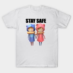STAY SAFE T-Shirt
